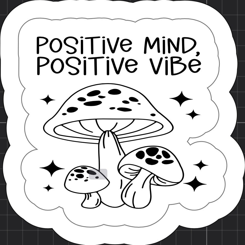Positive Mind, Positive Vibe Sticker