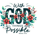 With God All Things Are Possible Sticker