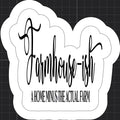 Farmhouse-ish Sticker