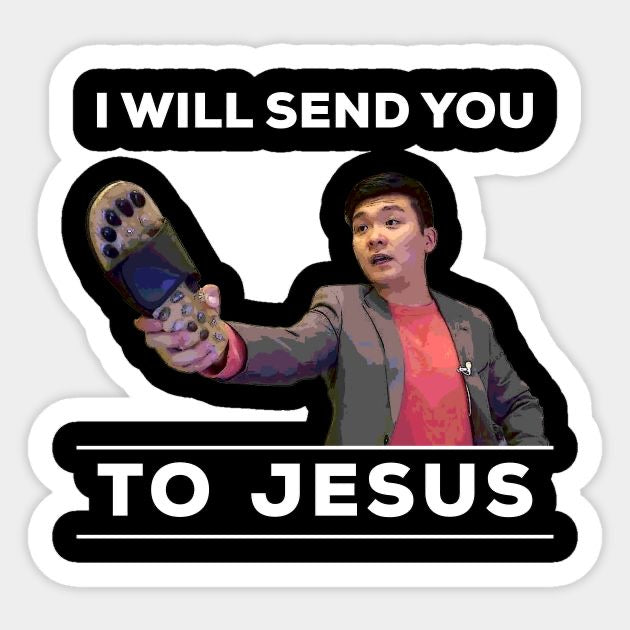 I Will Send You to Jesus Sticker