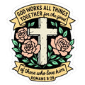 God Works All Things Together for Good Sticker