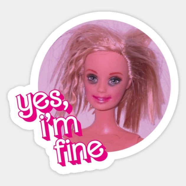 Yes, I'm Fine Barbie Sticker