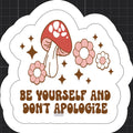 Be Yourself Mushroom Sticker
