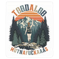 TOODALOO MUTHAFUCKAAAS Sticker