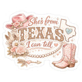 She's From Texas, I Can Tell Sticker
