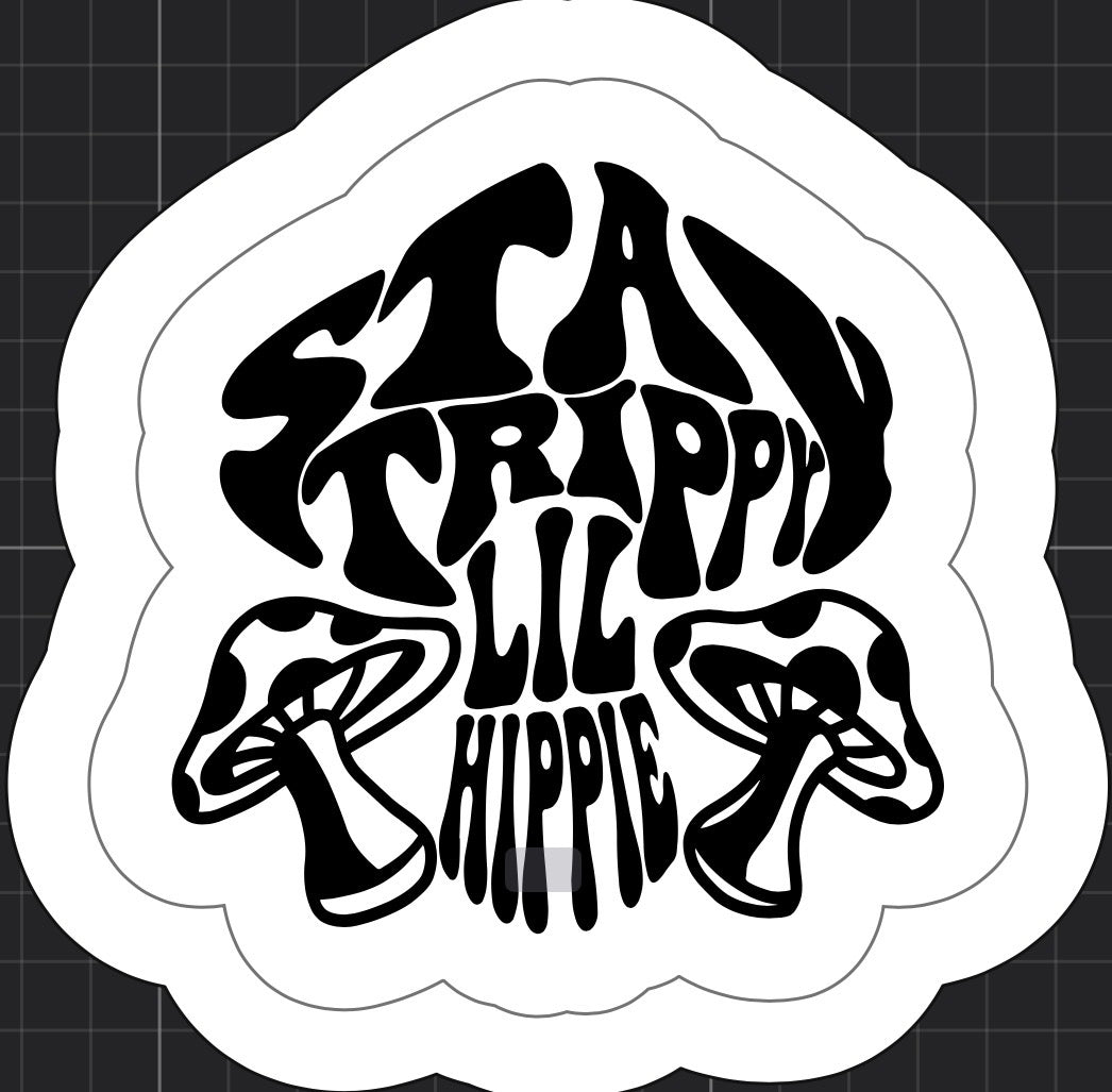 Stay Trippy Little Hippie Sticker